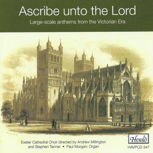 Ascribe Unto the Lord (Large-Scale Anthems from the Victorian Era)