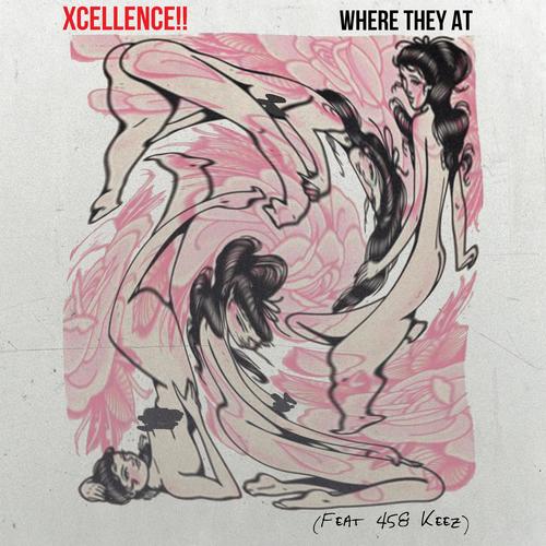 WHERE THEY AT? (feat. 458 Keez) [Explicit]