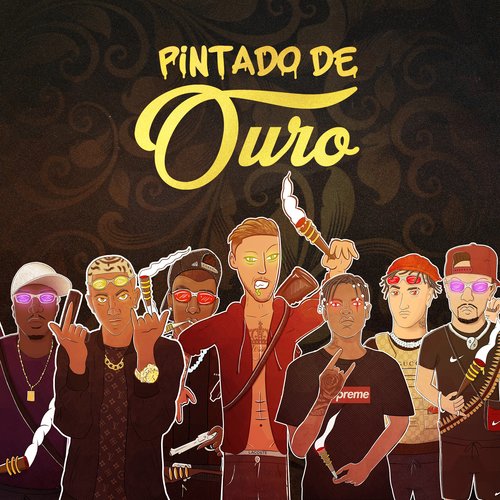 Pintado de Ouro (Explicit)