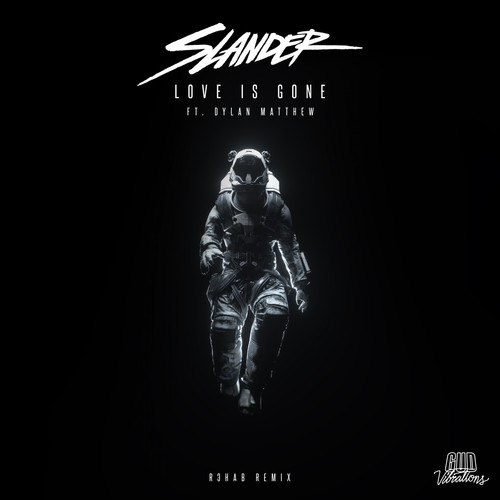 Love Is Gone ft. Dylan Matthew (R3HAB Remix)