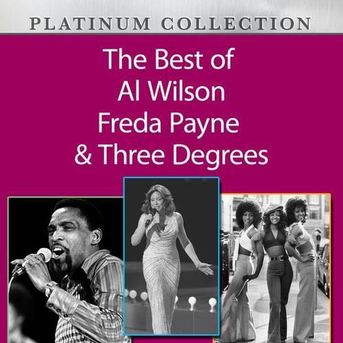 The Best of Al Wilson, Freda Payne & Three Degrees