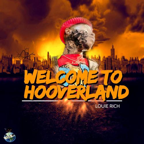 Welcome To Hooverland (Explicit)