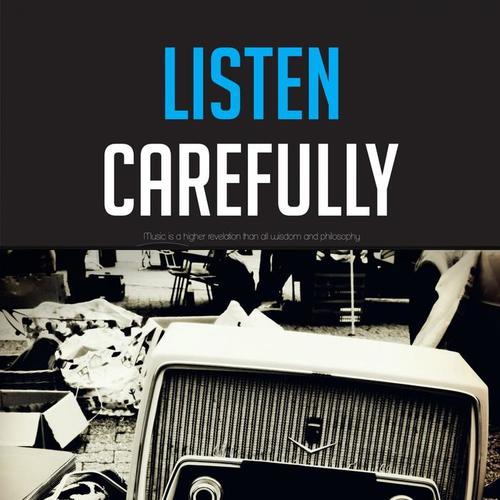 Listen Carefully