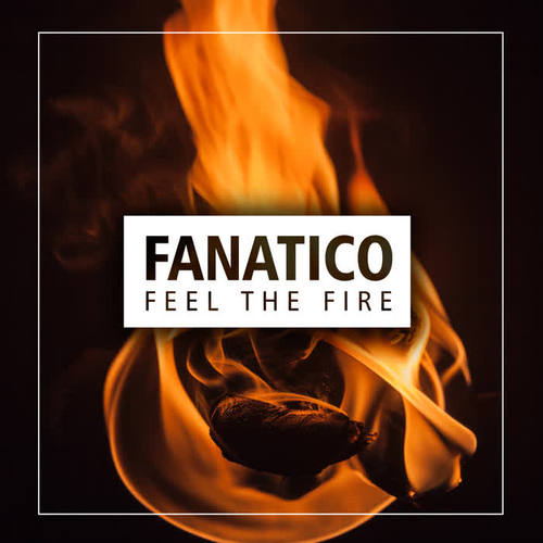 Feel the Fire (Explicit)