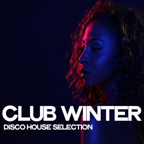 Club Winter (Disco House Selection)