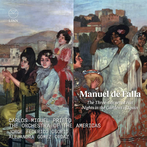 De Falla: The Three-Cornered Hat & Nights in the Gardens of Spain