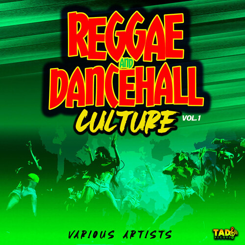 Reggae and Dancehall Culture, Vol.1 (Explicit)