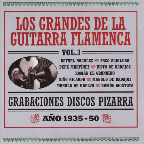 Grabaciones Discos Pizarra - Los Grandes de la Guitarra Flamenca Vol. 3