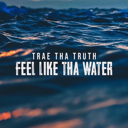 Feel Like Tha Water