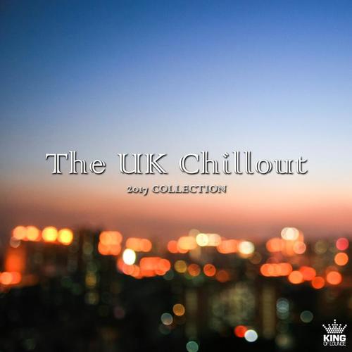 The UK Chillout: 2017 Collection