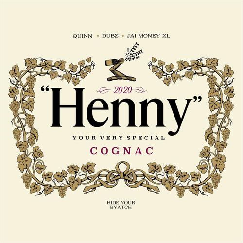 Henny (feat. Quinn) [Explicit]