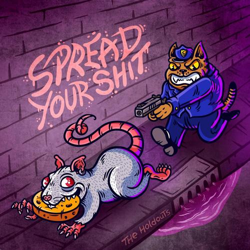 Spread Your Shit (Explicit)