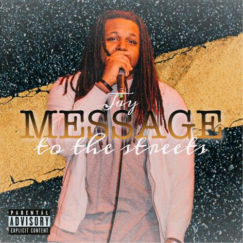 Message to the Streets (Explicit)