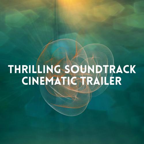 Thrilling Soundtrack Cinematic Trailer