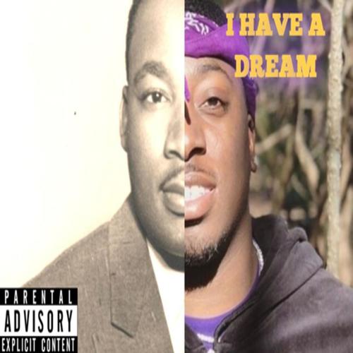 I Have a Dream (Explicit)