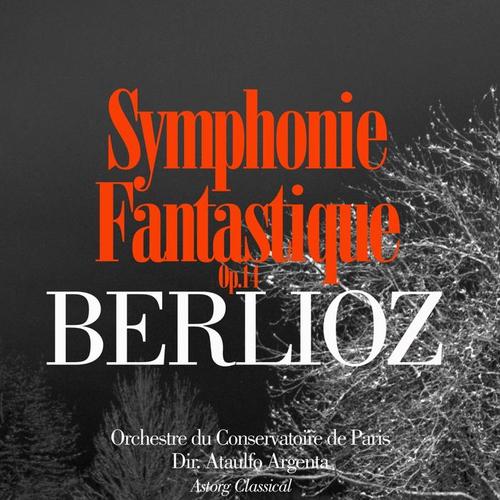 Berlioz: Symphonie Fantastique, Op. 14