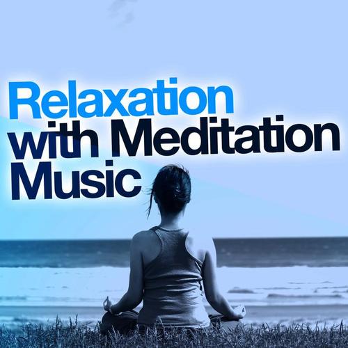 Relaxation with Meditation Music