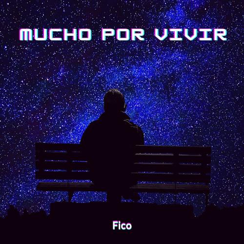 Mucho por vivir