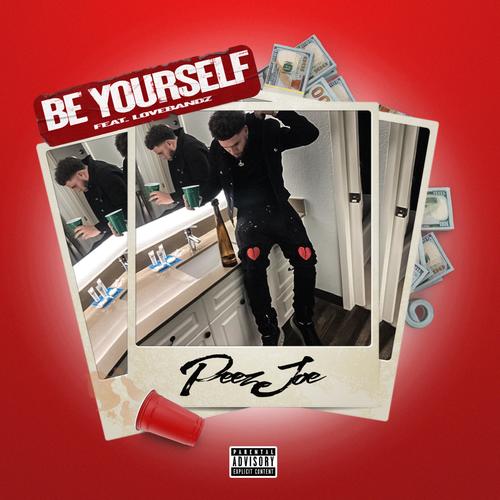 Be Yourself (feat. Lovebandz) [Explicit]