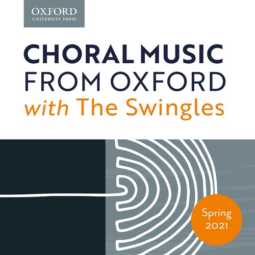 Choral Music from Oxford with The Swingles