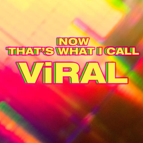 Now That's What I Call Viral (Explicit)