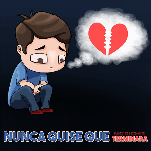 Nunca Quise Que Terminara
