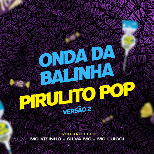 Onda da Balinha / Pirulito Pop Versão 2 (Explicit)