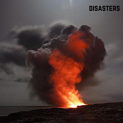 Disasters