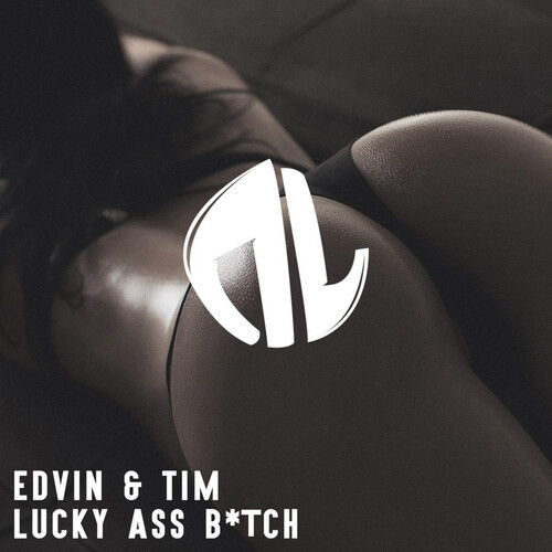 Lucky Ass B*tch (Explicit)