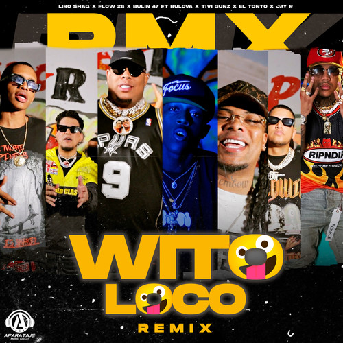 Wito Loco (Remix) [Explicit]