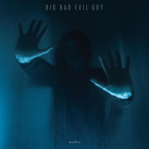 Big Bad Evil Guy