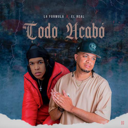 Todo Acabó (feat. El Real)