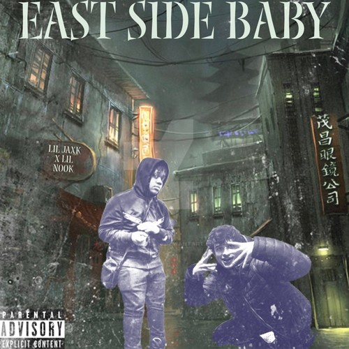 EastSide Baby (feat. Lil Nook) [Explicit]