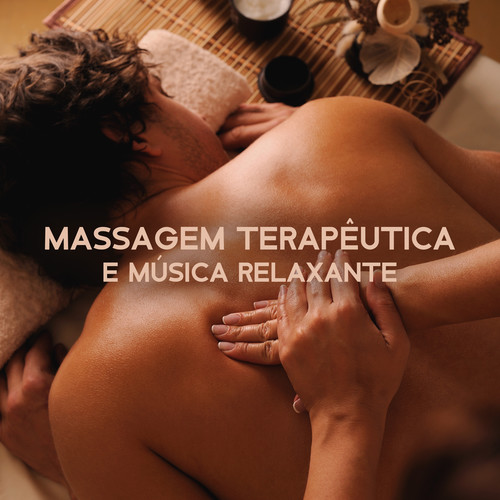 Massagem Terapêutica e Música Relaxante