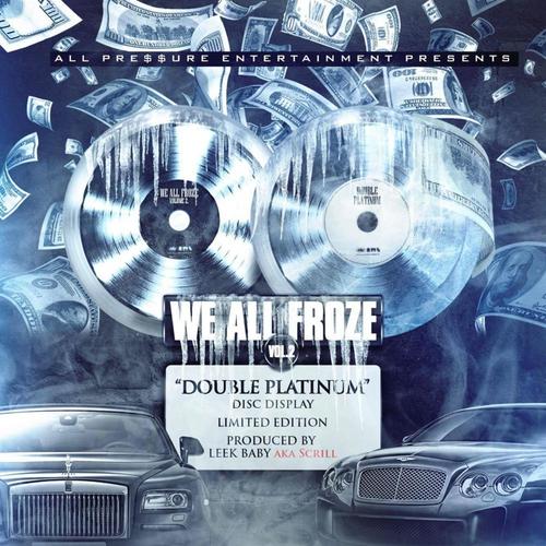 We All Froze Vol. 2: Double Platinum (Explicit)