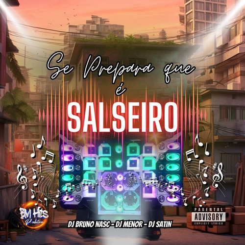 Se Prepara Que É Salseiro (Explicit)