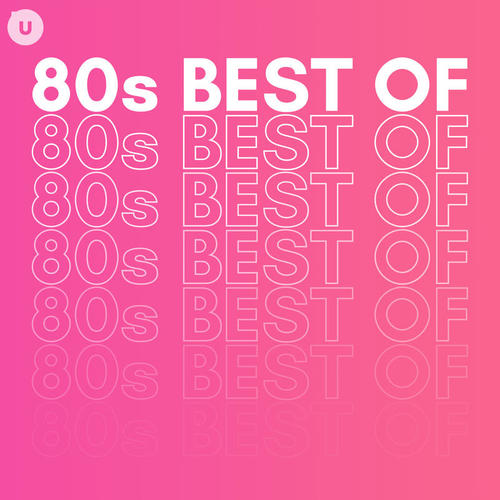 80s Best of by uDiscover