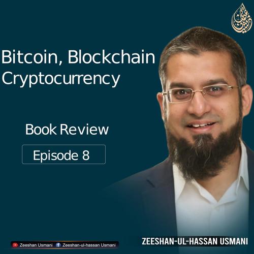 Bitcoin, Blockchain, Cryptocurrency Book Review Episode 8