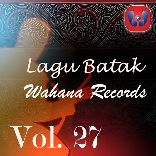 Lagu Batak Wahana Records Vol. 27