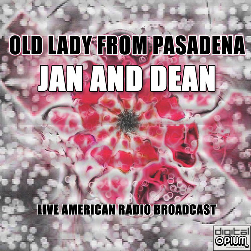 Old Lady From Pasadena (Live)