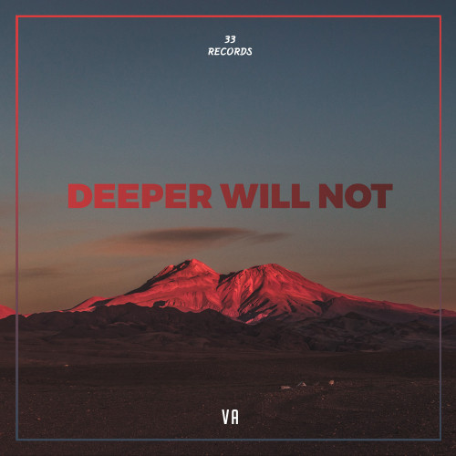 Deeper Will Not