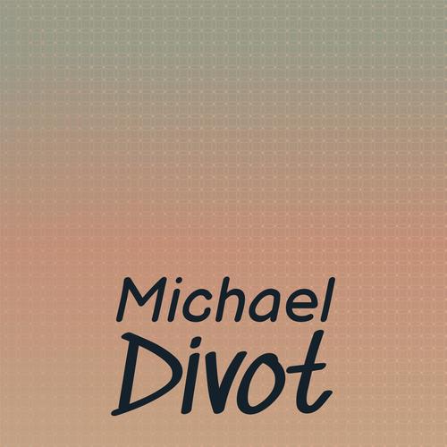 Michael Divot