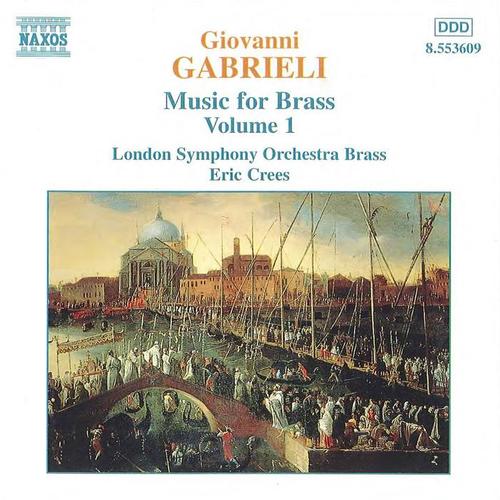 GABRIELI: Music for Brass, Vol. 1