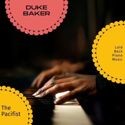The Pacifist - Laid Back Piano Music