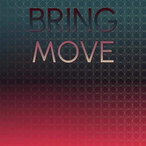 Bring Move