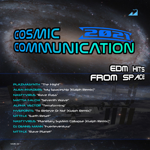 Cosmic Communication 2021 (EDM Hits from Space)