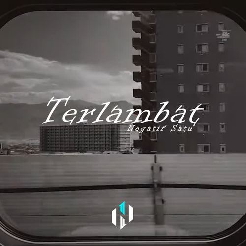 Terlambat. (Explicit)