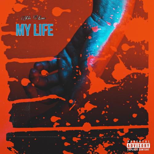 My Life (Started) [Explicit]