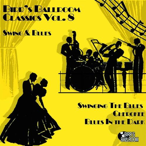 Birr's Ballroom Vol. 8 - Swing & Blues (1936 - 1939)