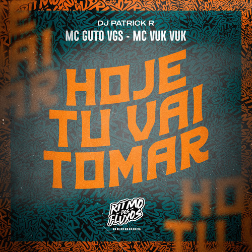 Hoje Tu Vai Tomar (Explicit)